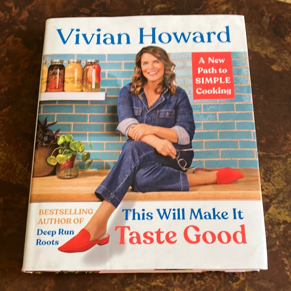 “This will make it taste good” Vivian Howard cookbook Hard cover w/paper cover